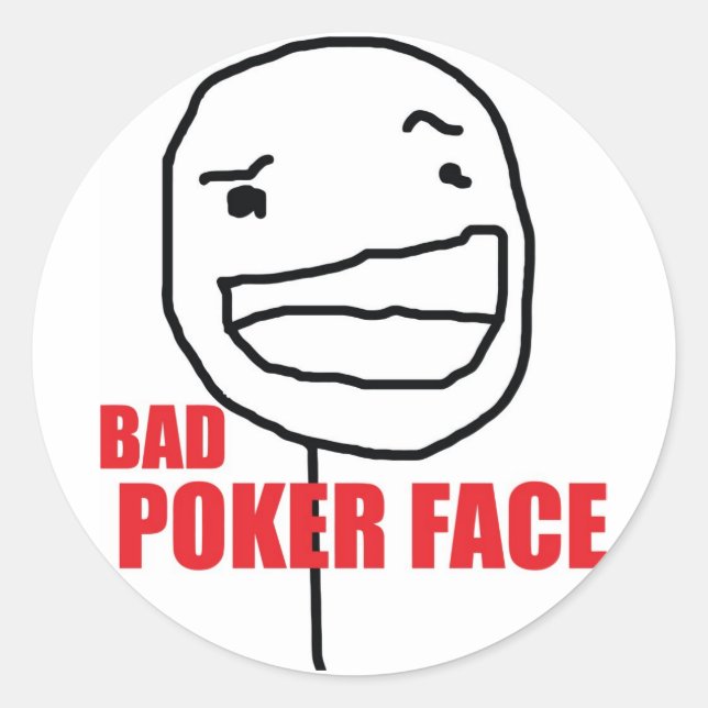Bad Poker Face Runder Aufkleber (Vorderseite)