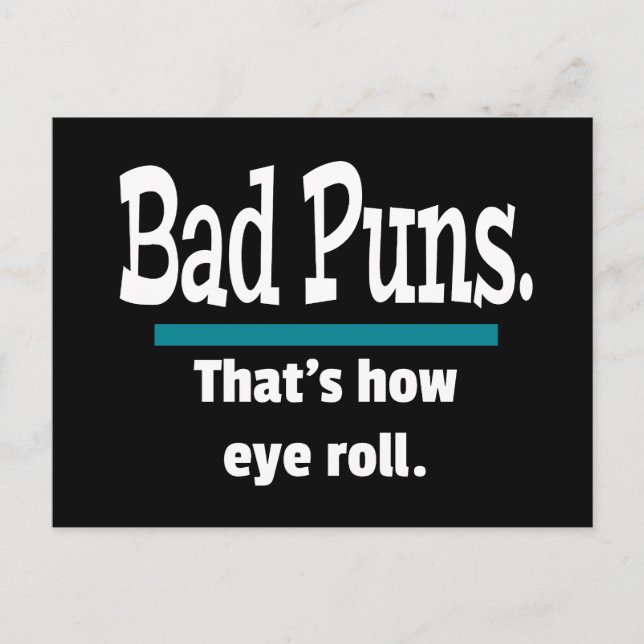 Bad Puns Eye Roll Funny Postkarte (Vorderseite)