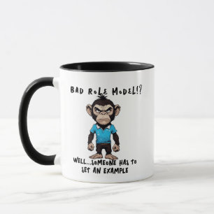 Bad Role Model Chimp Spaß   Funny Monkey Graphic Tasse