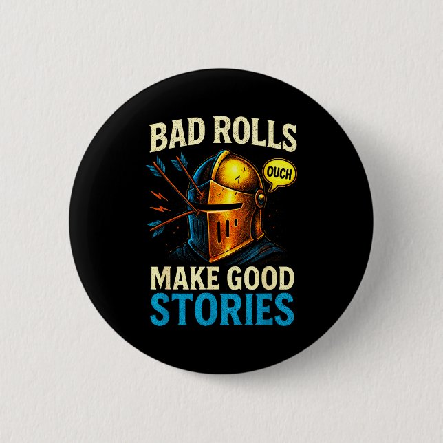 Bad Rolls Make Good Stories - Rpg Gaming Fun  Button (Vorderseite)