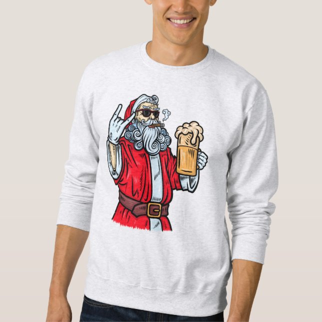 Bad Santa Claus, Rock, Bier und Zigar Sweatshirt (Vorderseite)