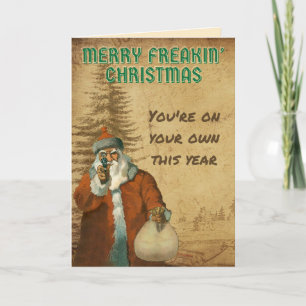 Bad Santa Merry Freakin' Christmas Karte