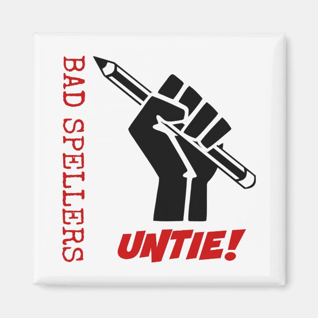 Bad Spellers Untie! Angestifteter Faustgrammar-Spa Magnet (Vorne)