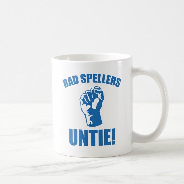 Bad Spellers Untie! Kaffeetasse (Rechts)