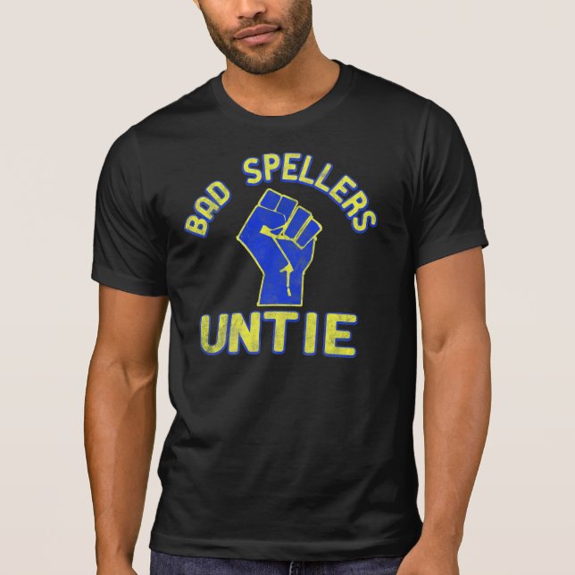 Bad Spellers vereint! T-Shirt (Vorderseite)