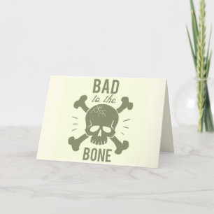 BAD TO BONE BIRTHDAY CARD DANKESKARTE