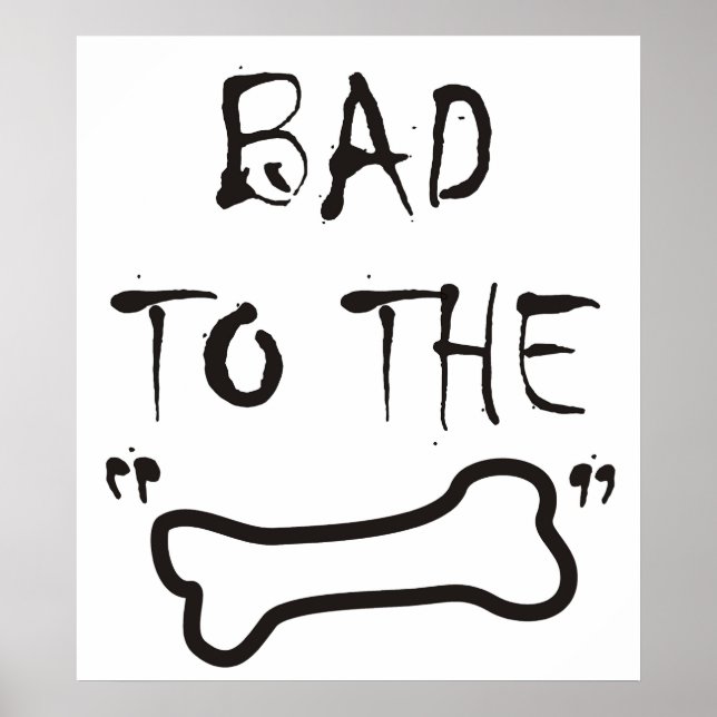 BAD TO BONE ~ Poster (Vorne)