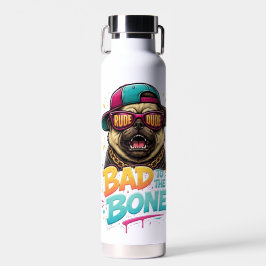 Bad to the Bone Pug — Rude Dude Streetwear Design Trinkflasche