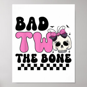 Bad Two der Knochen 2. Geburtstag Kindermädchen Sp Poster