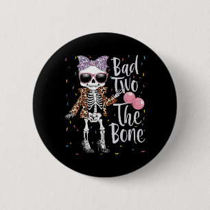 Bad Two der Knochen 2. Geburtstag Mädchen Hallowee Button