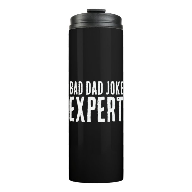 Bad Vater Joke Expert BOLD TYPOGRAPHIE Thermosbecher (Vorderseite)