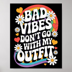 Bad Vibes passt nicht zu meinem Outfit Retro Groov Poster