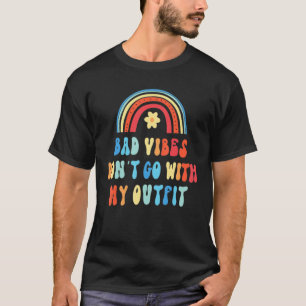 Bad Vibes passt nicht zu meinem Outfit-Spaß-Zitat T-Shirt