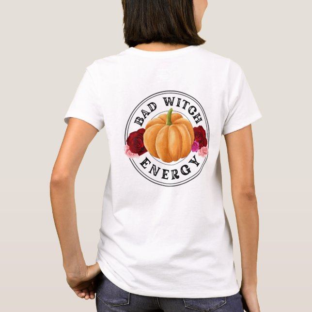 Bad Witch Energy - lustige Kürbiskürbis-Rose Hallo T-Shirt (Rückseite)
