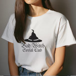 Bad Witch Social Club Womens Halloween T-Shirt<br><div class="desc">Hexe bitte Funny Halloween</div>