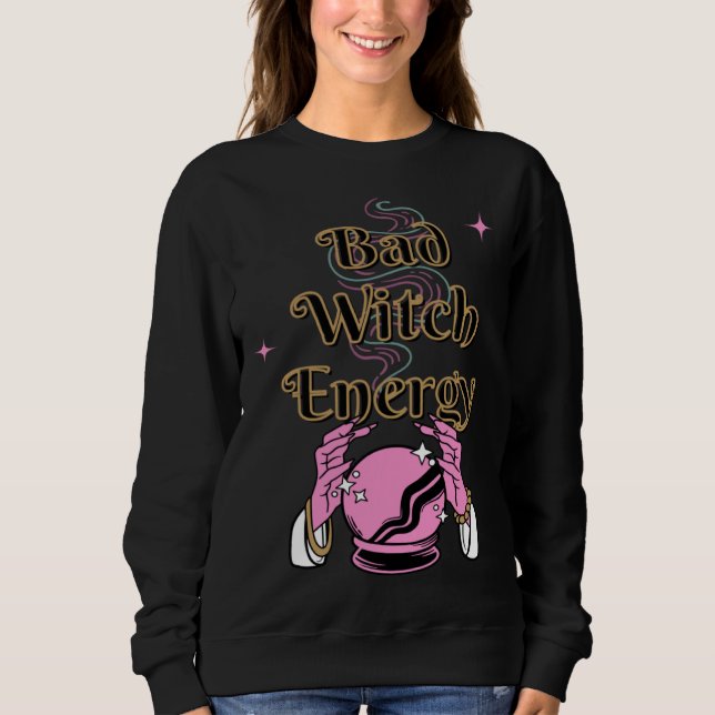 Bad Witch Spooky Halloween Adult Graphic Energy Sweatshirt (Vorderseite)