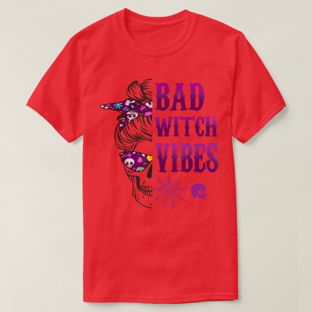 Bad Witch Vibes Halloween  T-Shirt (Design vorne)