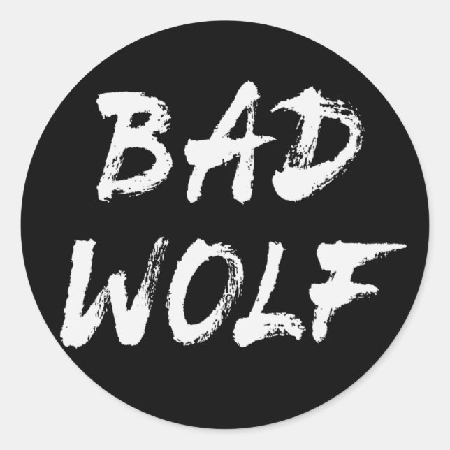 Bad Wolf Runder Aufkleber (Vorderseite)