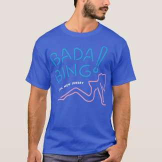 Bada Bing - Die Sopranos T-Shirt