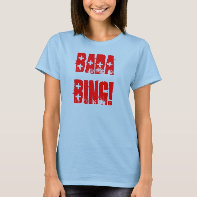 BADA BING T-Shirt (Vorderseite)