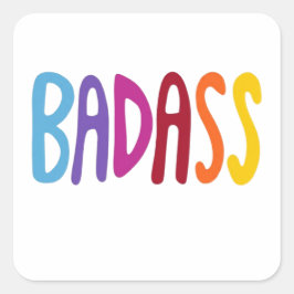 BADASS Bunte Lustige Lettering Quadratischer Aufkleber