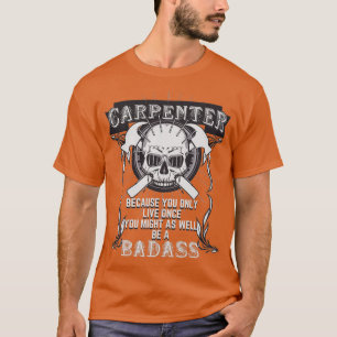 Badass Carpenter Tradesmen Skulls Hammers T-Shirt