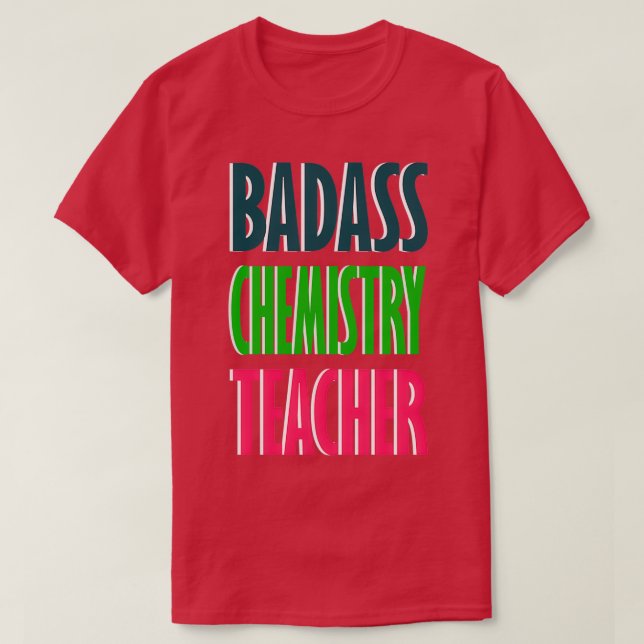 Badass Chemielehrerdesign T-Shirt (Design vorne)