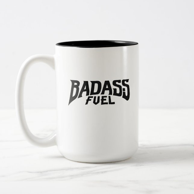 Badass Fuel Trendy Funny Zitat Zweifarbige Tasse (Links)