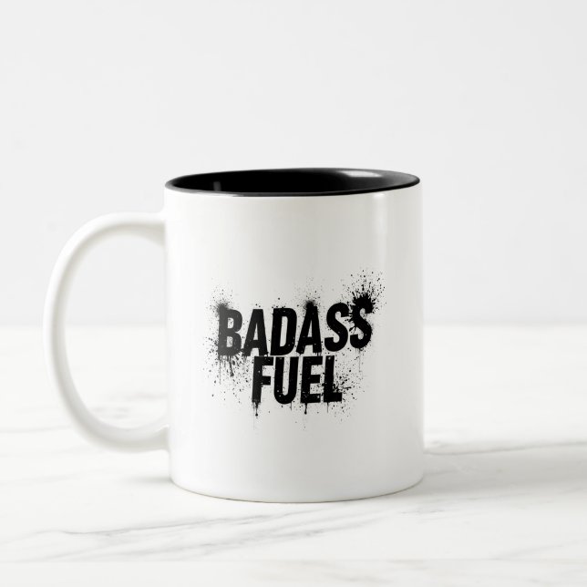 Badass Fuel Trendy Funny Zitat Zweifarbige Tasse (Links)