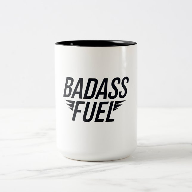 Badass Fuel Trendy Funny Zitat Zweifarbige Tasse (Mittel)