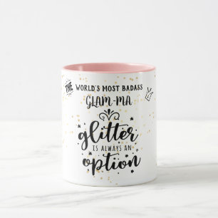 BADASS GLAM-MA - Glitzer ist immer eine Option Fun Tasse