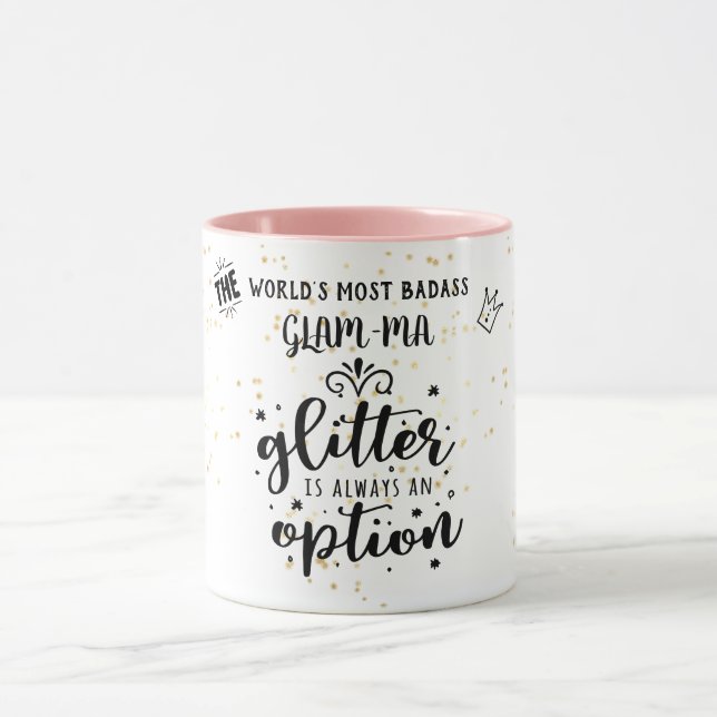 BADASS GLAM-MA - Glitzer ist immer eine Option Fun Tasse (Zentrum)