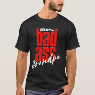 Badass Grandpa Einzigartiges Großvatergeschenk T-Shirt