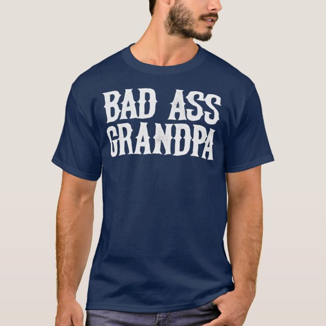 Badass Grandpa T-Shirt (Vorderseite)