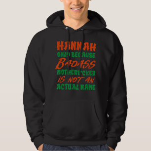 Badass Hannah Name Personalisiert Funny Nickname Hoodie