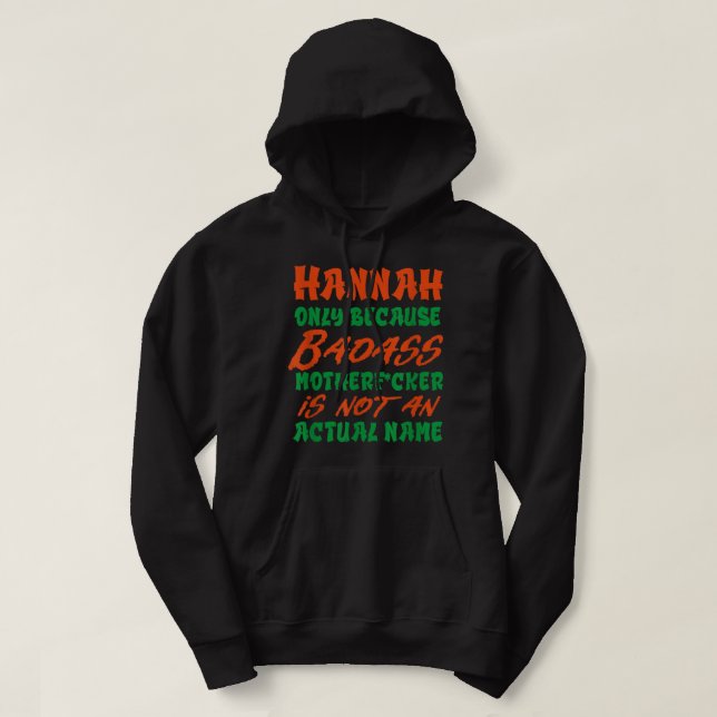 Badass Hannah Name Personalisiert Funny Nickname Hoodie (Design vorne)