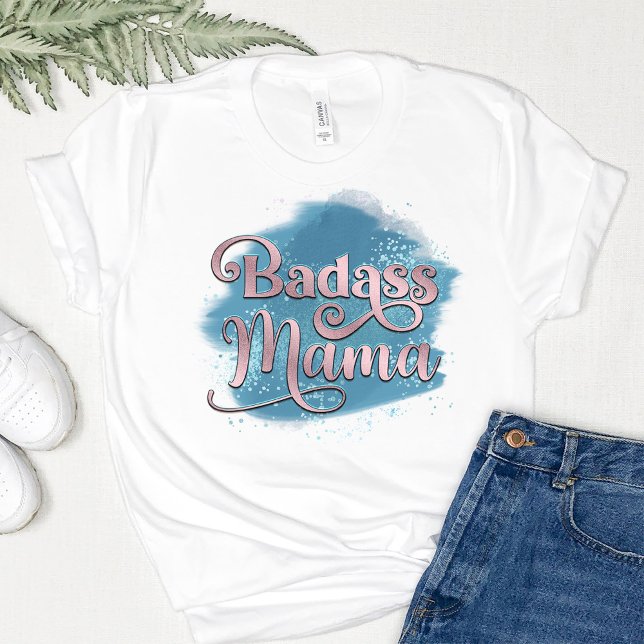 Badass Mama Dusty Blue & Pink Glitter Typography T-Shirt (Von Creator hochgeladen)