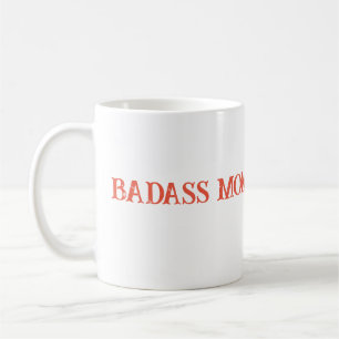 Badass-Mama Kaffeetasse