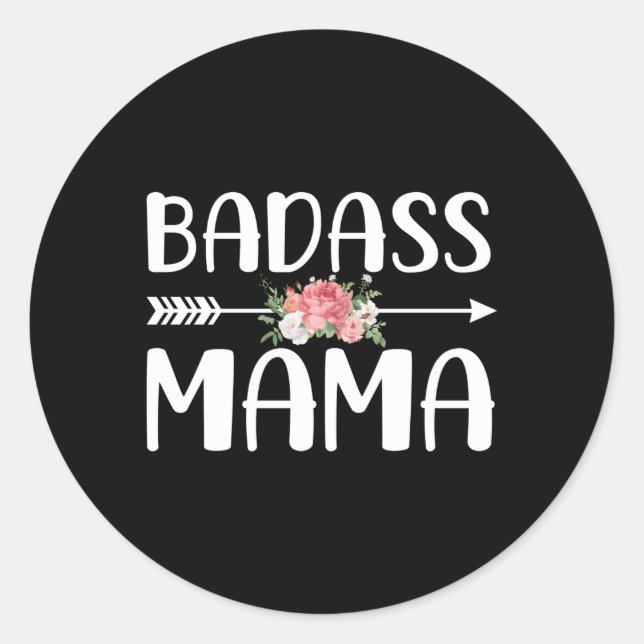Badass Mama zum Muttertag der Mama Runder Aufkleber (Vorderseite)