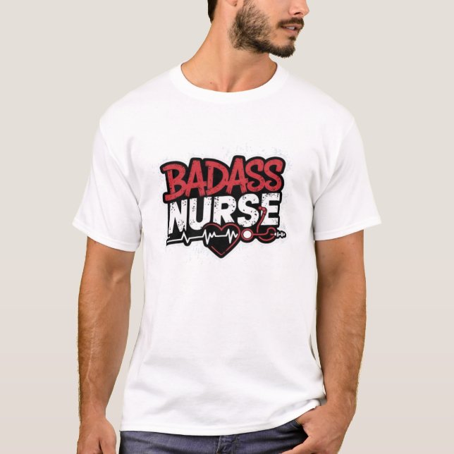 Badass Nurse T-Shirt (Vorderseite)