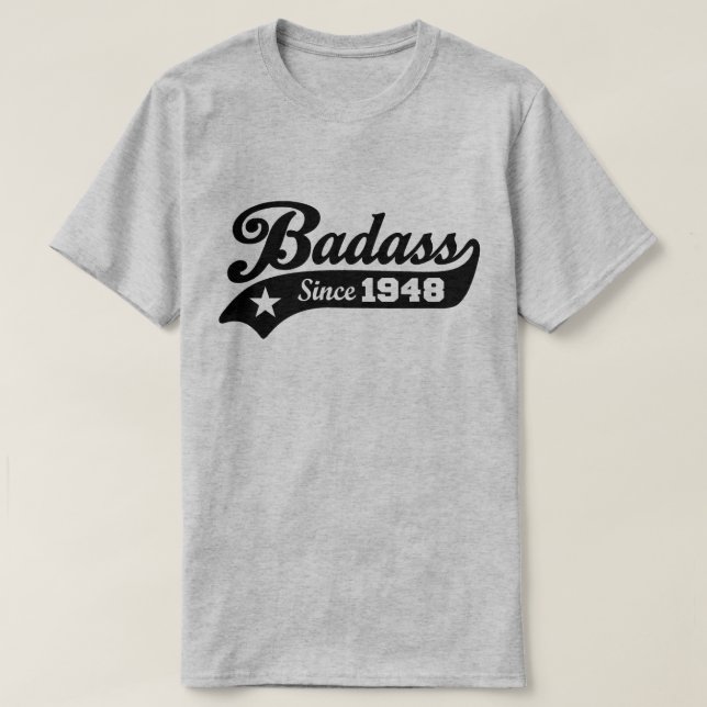 Badass seit 1948 T-Shirt (Design vorne)