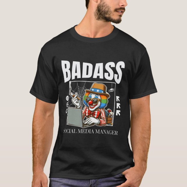Badass Social Media Manager T-Shirt (Vorderseite)