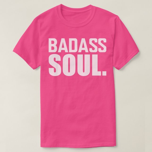 Badass Soul w T-Shirt (Design vorne)