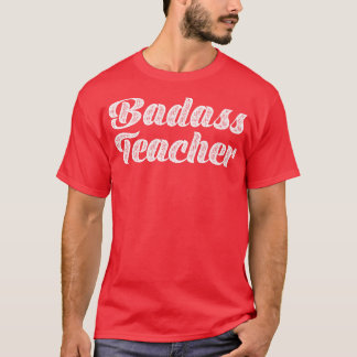 Badass Teacher Typografie T-Shirt