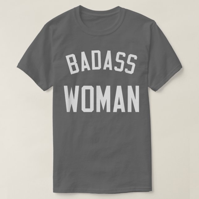 Badass     WomanGeschenk für starke Frauen  T-Shirt (Design vorne)