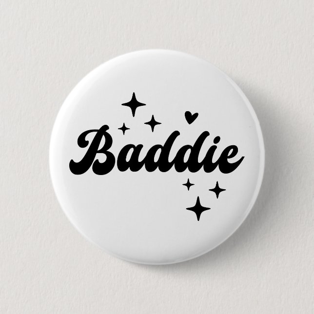Baddie Button (Vorderseite)