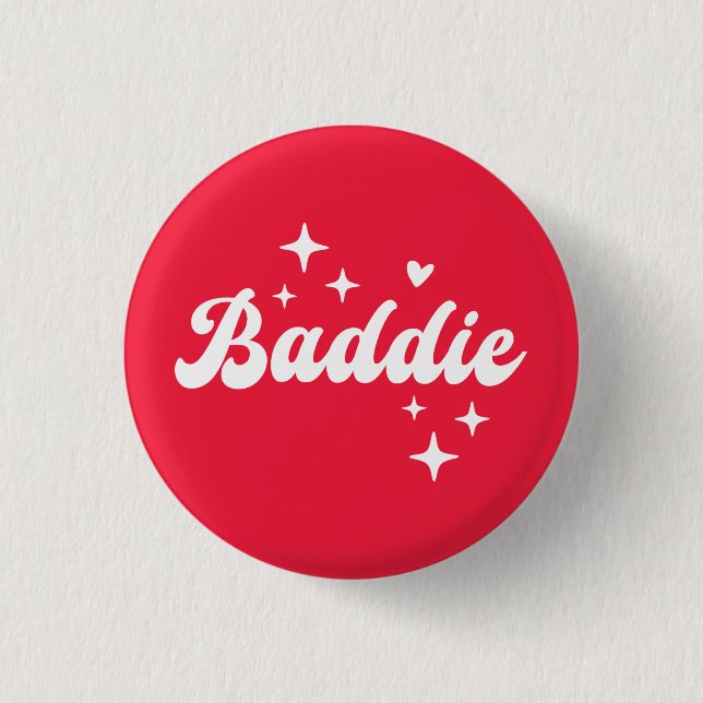 Baddie Button (Vorderseite)