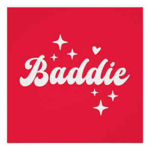 Baddie Poster