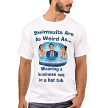 Badeanzüge sind seltsam - Hot Tub Humor