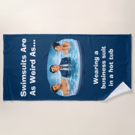 Badeanzüge sind seltsam - Whirlpool-Humor Strandtuch